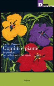 uomini e piante Lucilla Zanazzi