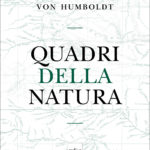 Alexander_vonHumboldt_Quadri della natura_Vìride_Andrea_Di_Salvo